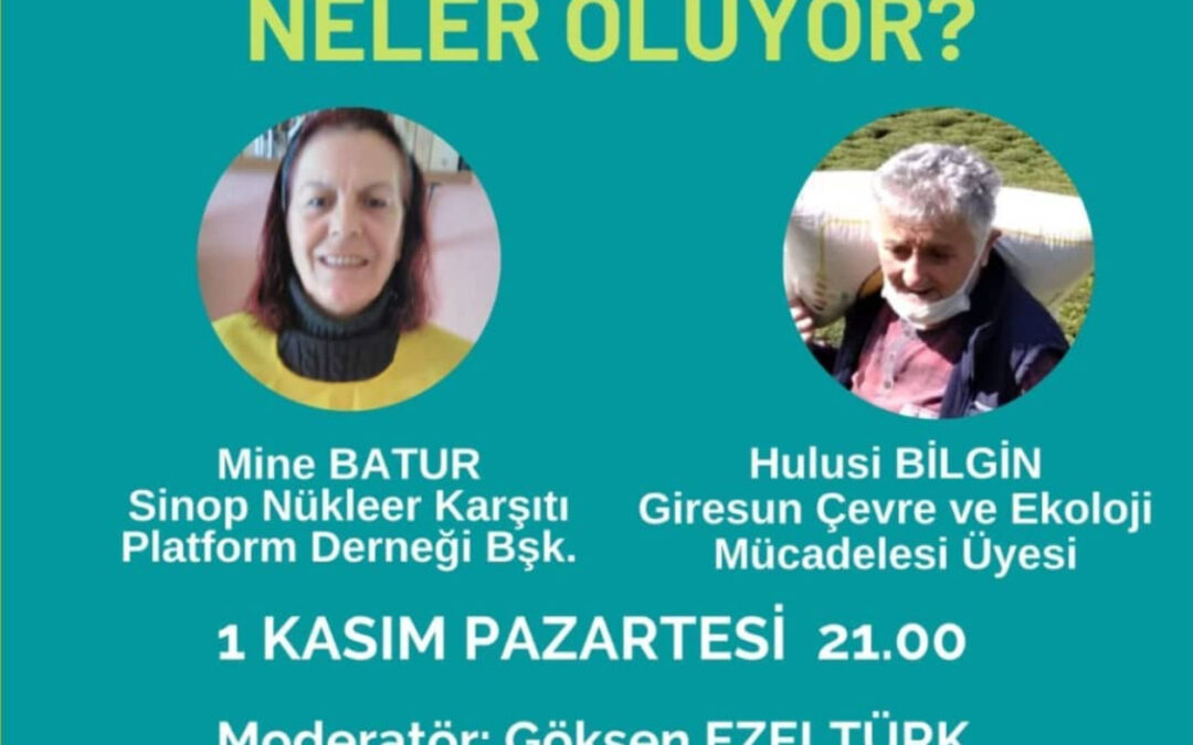 Doğa Savunucuları ile Söyleşiler 5 – Orta Karadeniz’de Neler Oluyor – 1 Kasım 2021