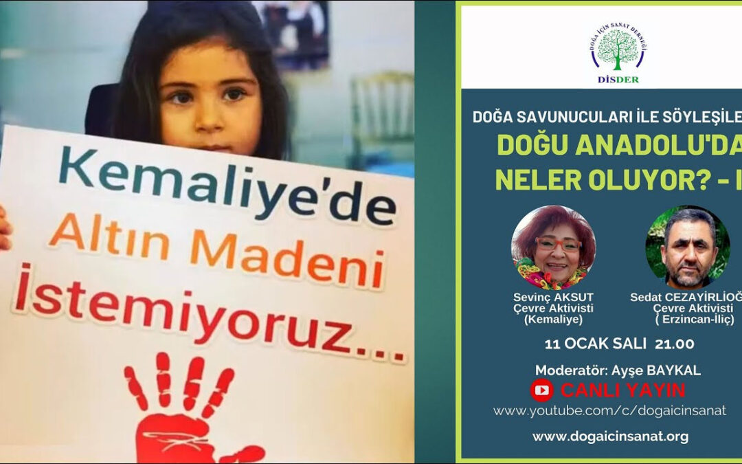 Doğa Savunucuları ile Söyleşiler 8 – Doğu Anadolu’da Neler Oluyor? II – 11 Ocak 2022