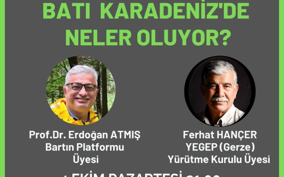 Doğa Savunucuları ile Söyleşiler 4 – Batı Karadeniz’de Neler Oluyor?