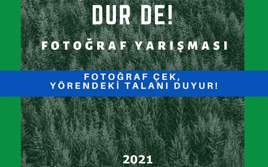 ‘Doğa Talanına Dur De’ 2021 Fotoğraf Yarışmasında Seçilen Fotoğraflar