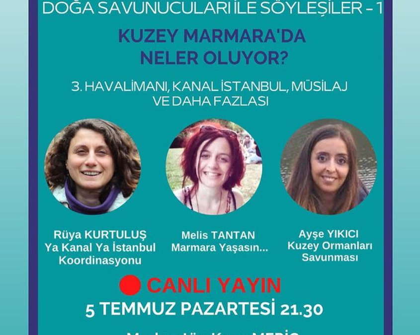 Doğa Savunucuları ile Söyleşiler 1 – Kuzey Marmara’da Neler Oluyor? – 5.7.2021