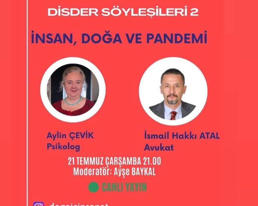 DisDer Söyleşileri 2 – İnsan, Doğa ve Pandemi – 21.7.2021
